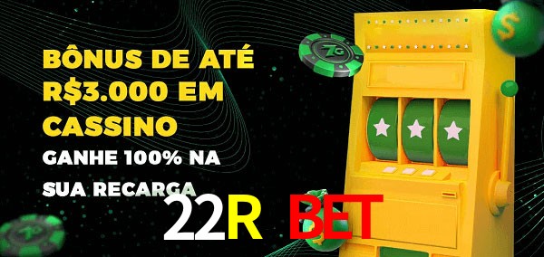 22R BET melhor bônus de depósito